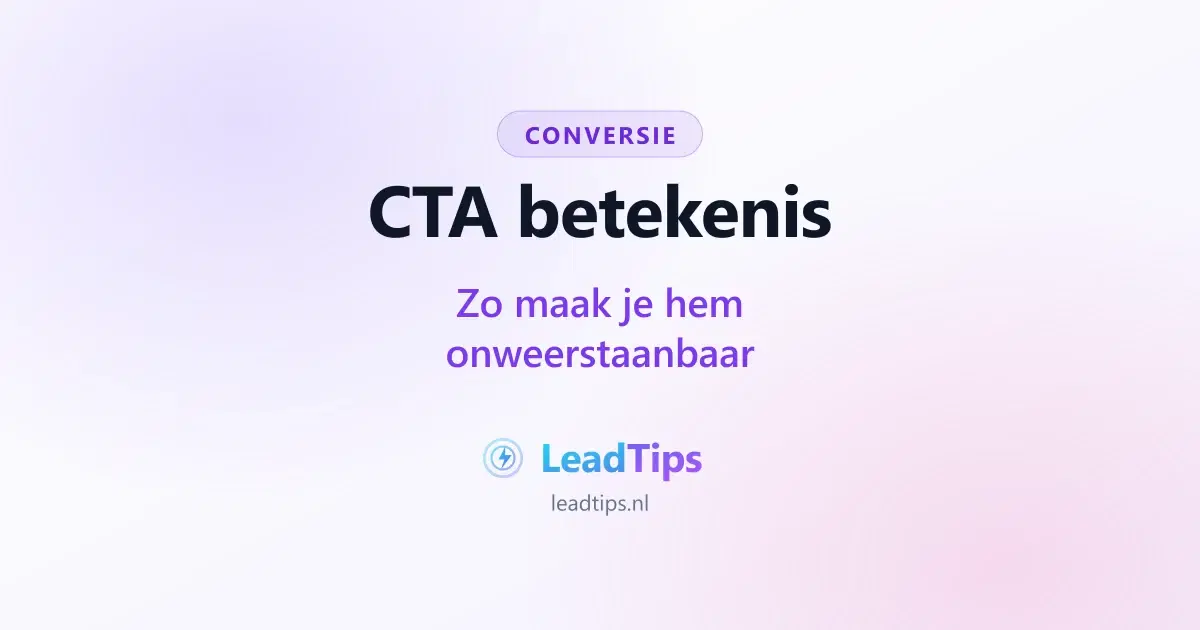 CTA betekenis: wat is het en hoe maak je hem onweerstaanbaar?