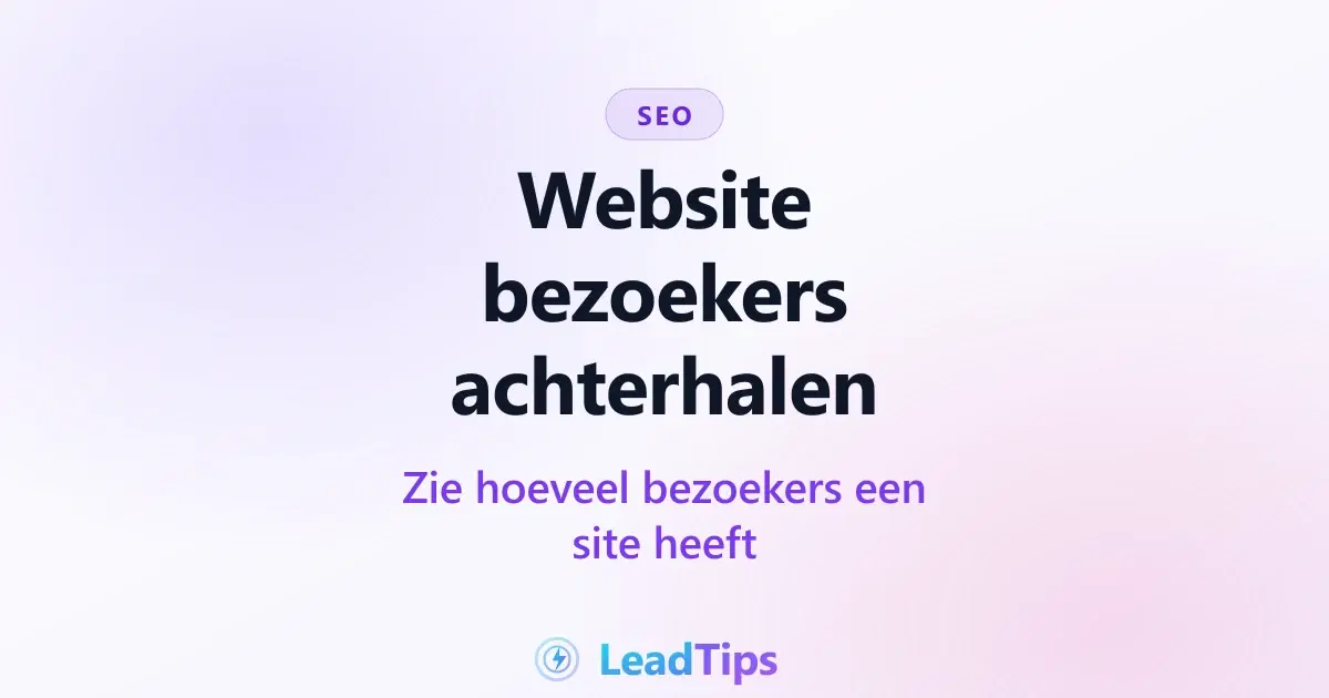 Website bezoekers achterhalen: zo weet je hoeveel bezoekers een website heeft
