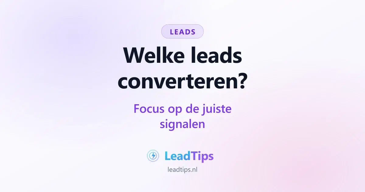 Welke leads converteren?